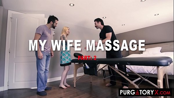 PURGATORYX My Wife Gets a Dirty Massage Part 2 with Cassie Cloutier